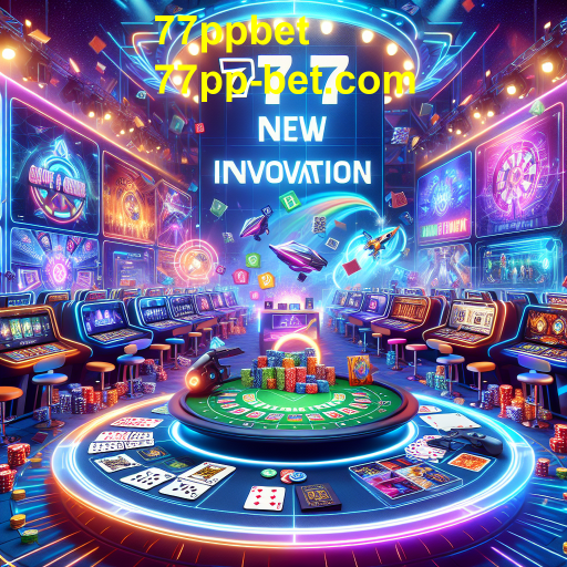 Explorando as Novidades na 77ppbet: O Futuro dos Games